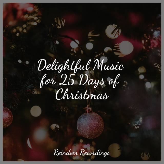 Delightful Music for 25 Days of Christmas