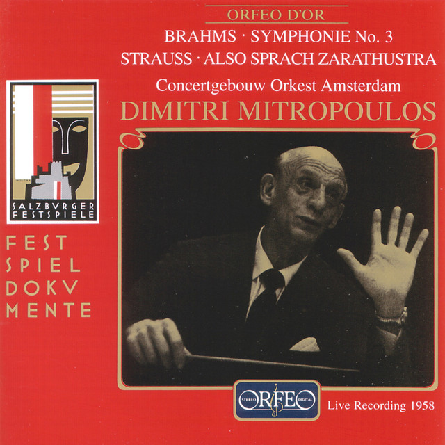 Brahms: Symphony No. 3 in F Major, Op. 90 - Strauss: Also sprach Zarathustra, Op. 30, TrV 176 (Live)
