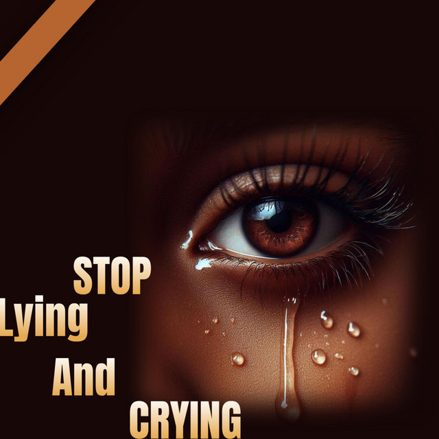 Stop Lying and Crying cover