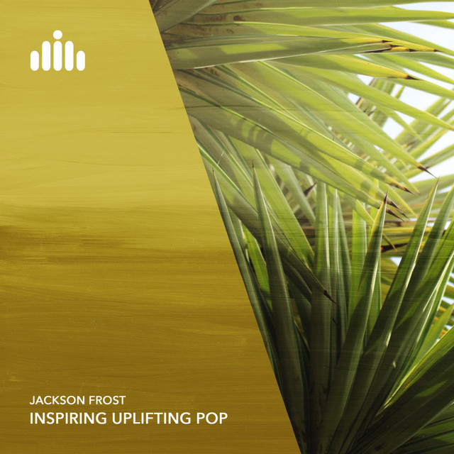 Обкладинка Jackson Frost — Inspiring Uplifting Pop