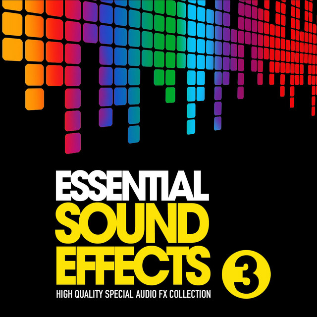 Essential Sound Effects, Vol. 3 (High Quality Special Audio FX Collection) cover art