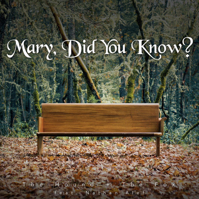 The Hound And The Fox Mary Did You Know