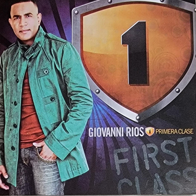 Primera Clase - Album by Giovanni Rios | Spotify