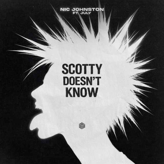Scotty Doesn't Know - Extended Mix - song and lyrics by Nic