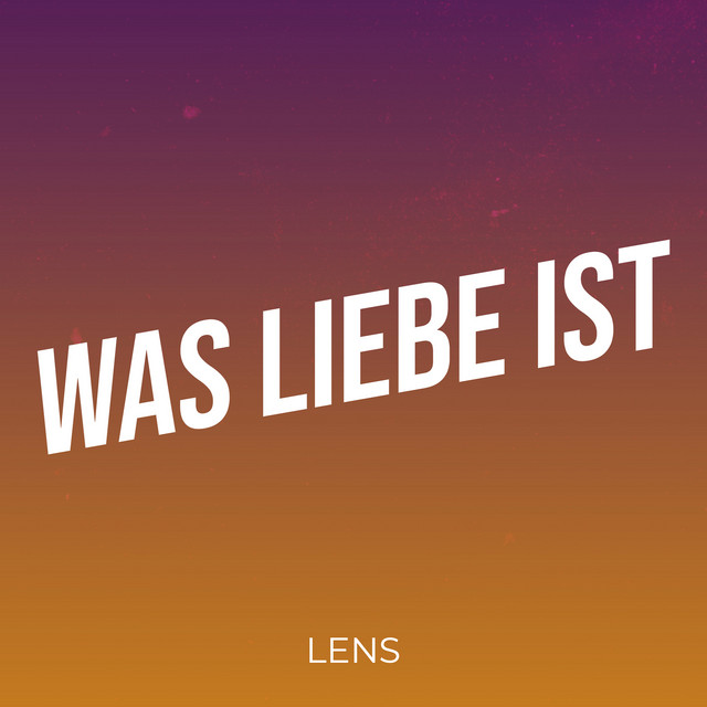 Was Liebe Ist