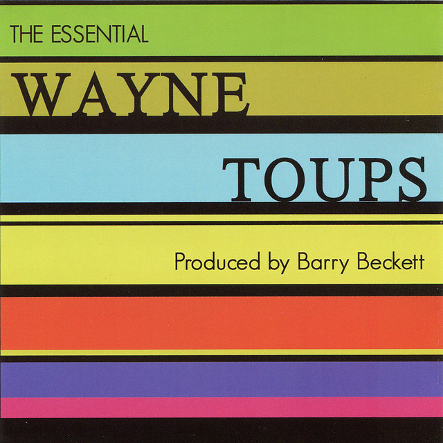 The Essential Wayne Toups cover art
