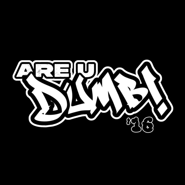 Are U Dumb '16 cover