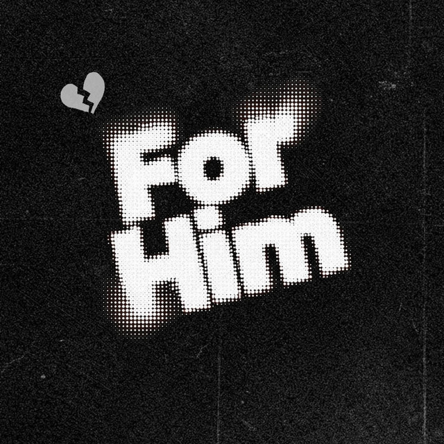 For Him