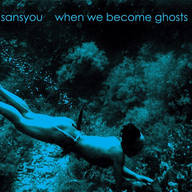 When We Become Ghosts (single)