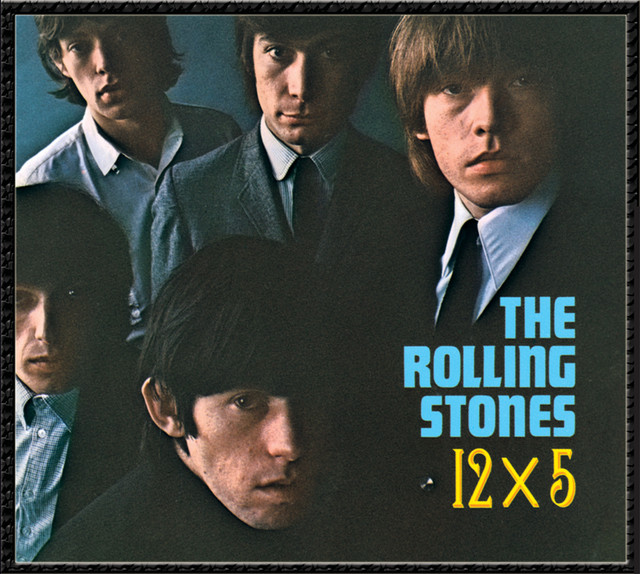 12 X 5 (Hybrid SACD) - Album by The Rolling Stones | Spotify