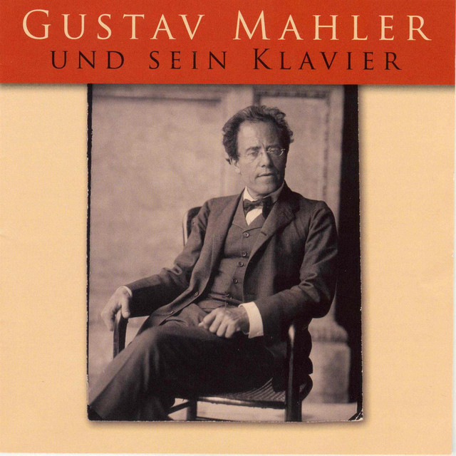 Gustav Mahler Und Sein Klavier