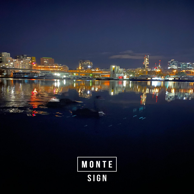 Sign - Single by Monte | Spotify