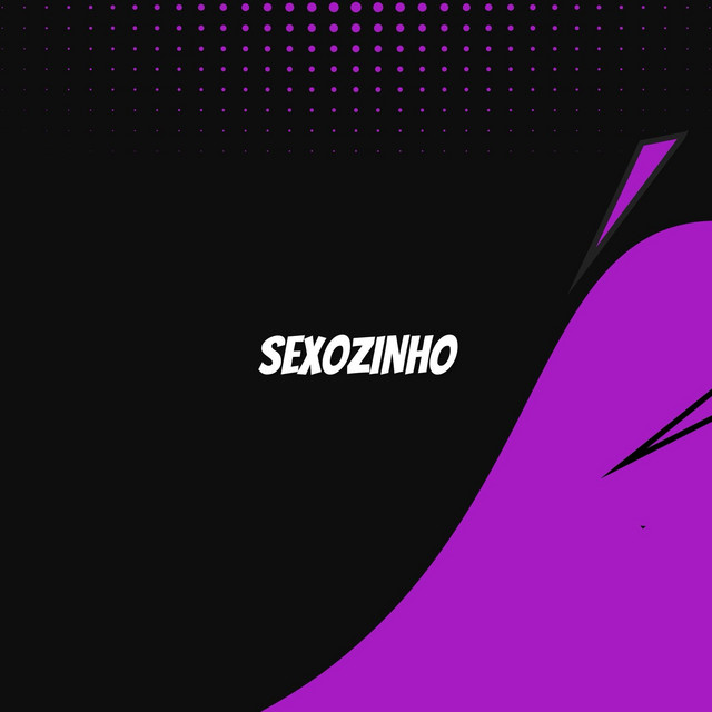 SEXOZINHO - Single by DJ Martins 011 | Spotify