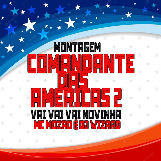 Montagem Comandante das Américas 2 Vai Vai Vai Novinha cover art