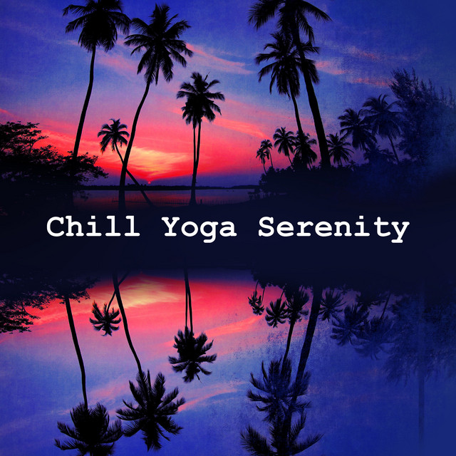 Chill Yoga Serenity cover art