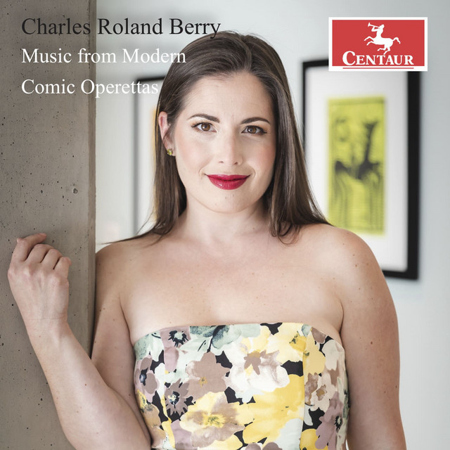 Charles Roland Berry: Music from Modern Comic Operettas