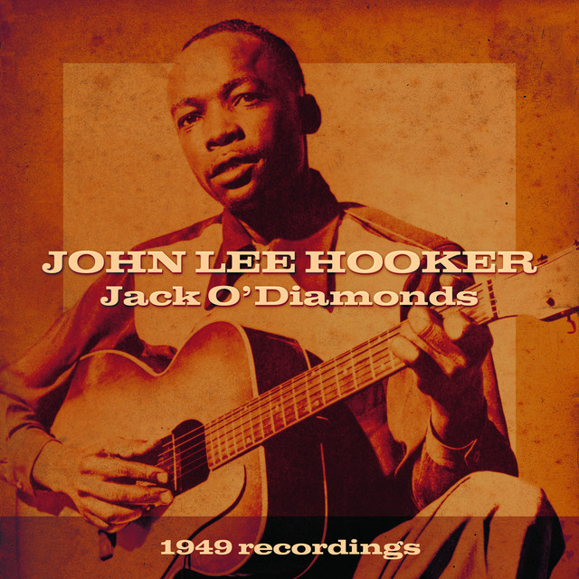 Come And See About Me ‑ 曲・歌詞：John Lee Hooker | Spotify