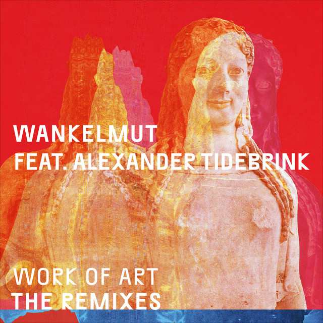 Work of Art (Remixes) (feat. Alexander Tidebrink) album image