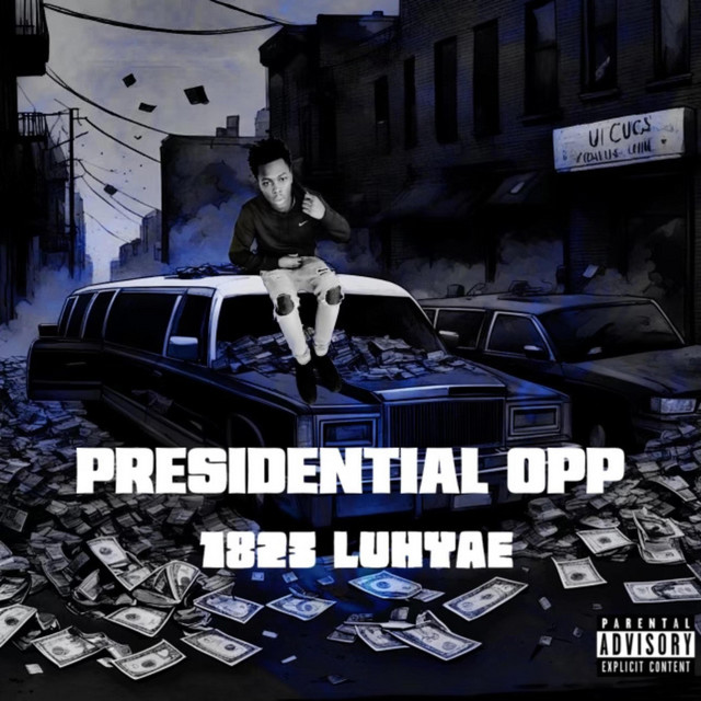 Presidential Opp - Album by 1823luhyae | Spotify
