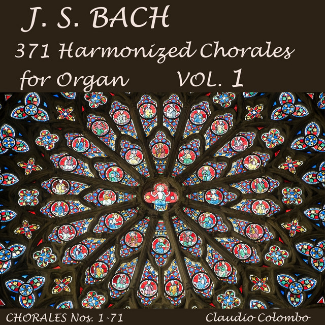 Bach: Chorale Harmonisations, Arranged for Organ, Vol. 1 - Album by ...