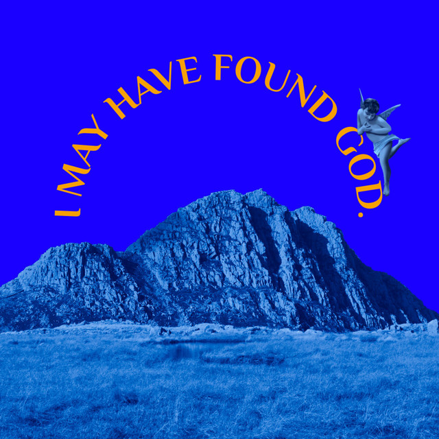 I May Have Found God cover art
