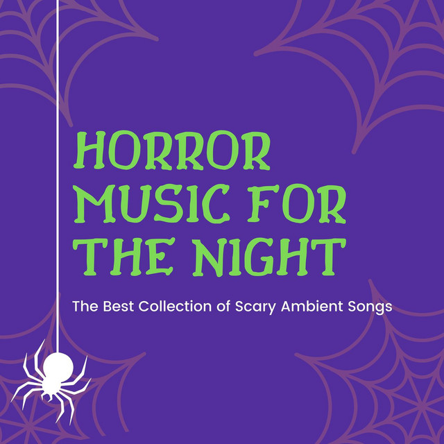 Horror Music for the Night: The Best Collection of Scary Ambient