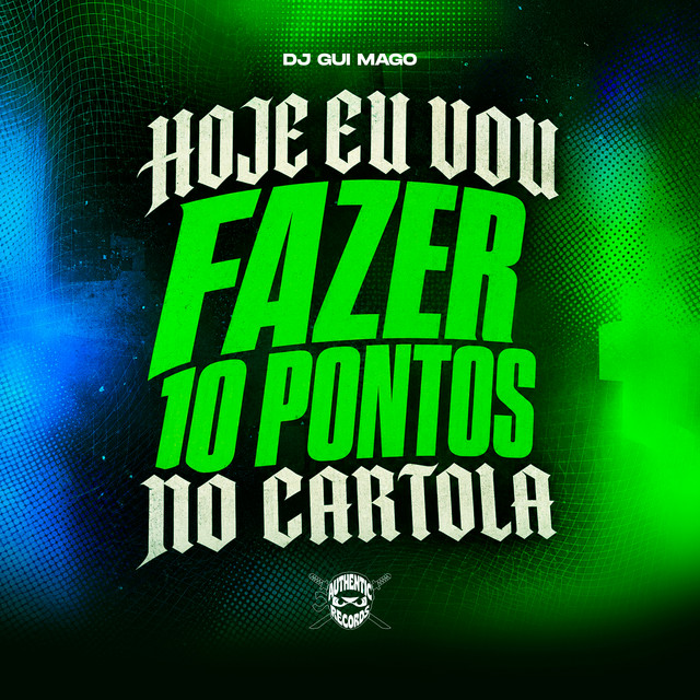 Hoje Eu Vou Fazer 10 Pontos no Cartola
