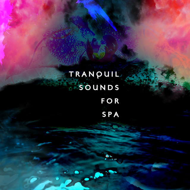 50 Tranquil Sounds for Spa - Album by Spa | Spotify