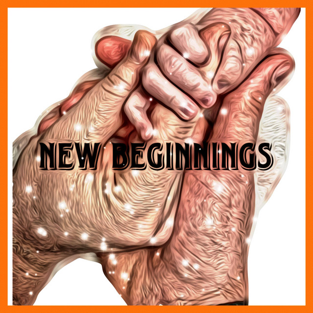 New Beginnings