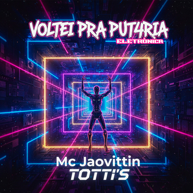 Voltei Pra Put4ria-Eletrônica