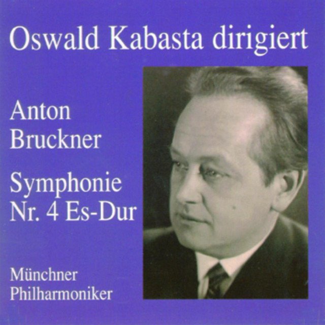 Anton Bruckner - Symphonie Nr. 4 Es - Dur 'Romantische'