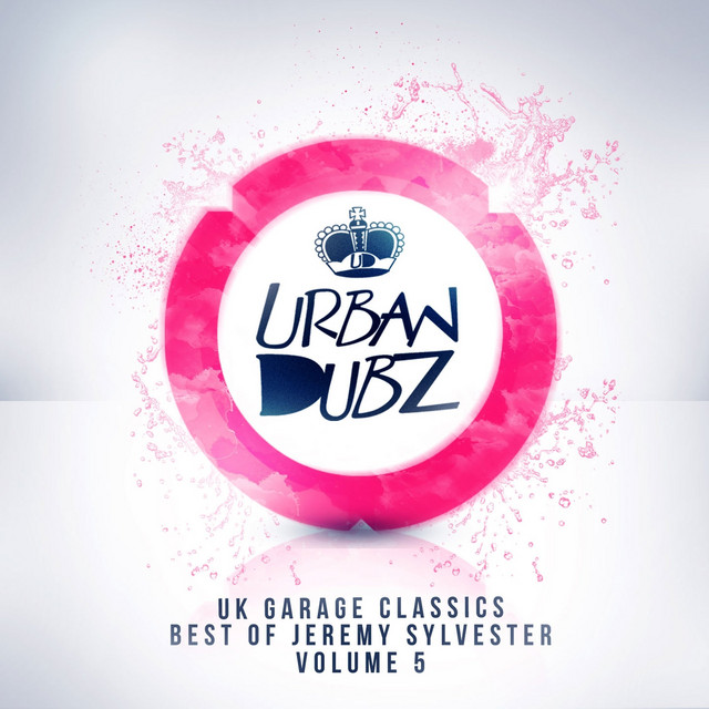 UK Garage Classics – Best of Jeremy Sylvester Vol. 5