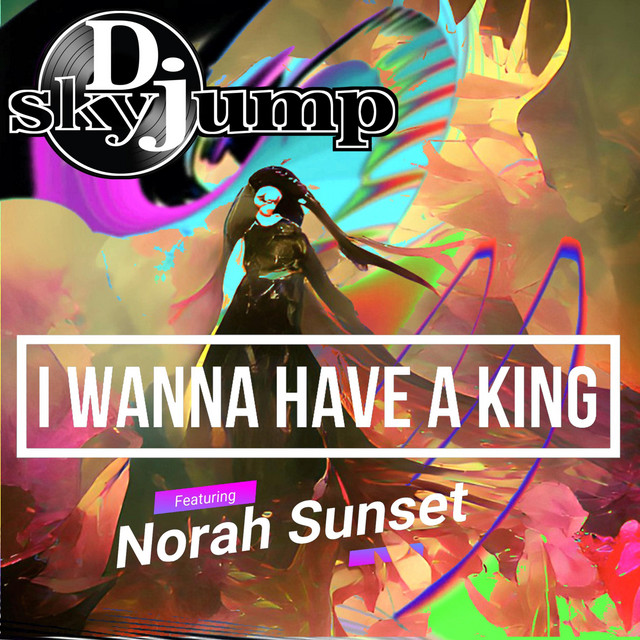 I Wanna have a King cover art