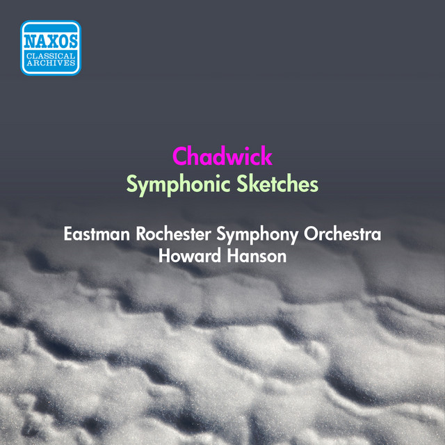 Chadwick, G.W.: Symphonic Sketches (Hanson) (1956)