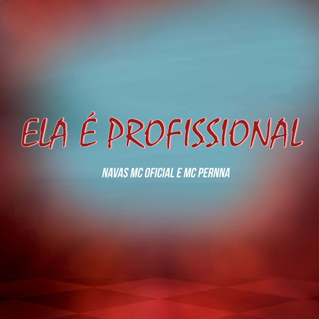 Ela É Profissional