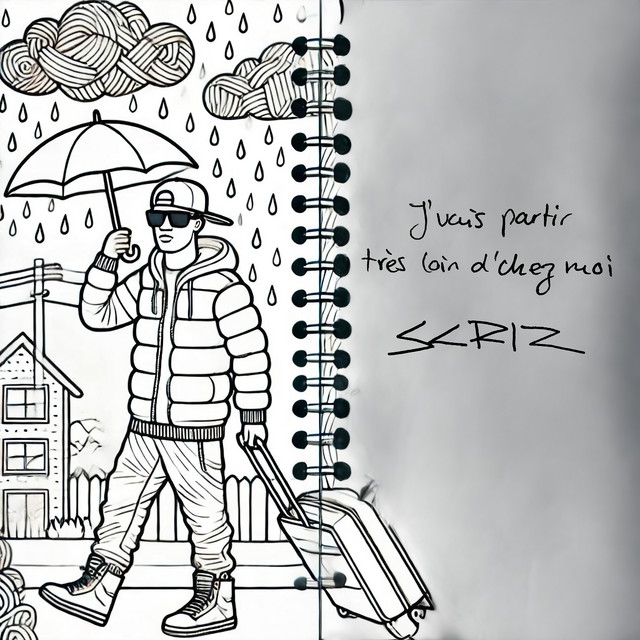 J'VAIS PARTIR TRÈS LOIN D'CHEZ MOI - song and lyrics by SCRIZ | Spotify