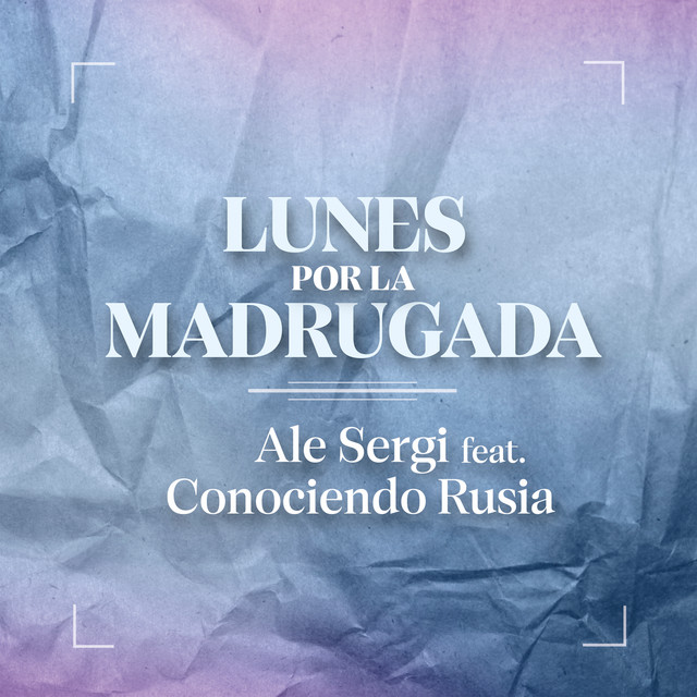 Lunes por la Madrugada (feat. Conociendo Rusia)