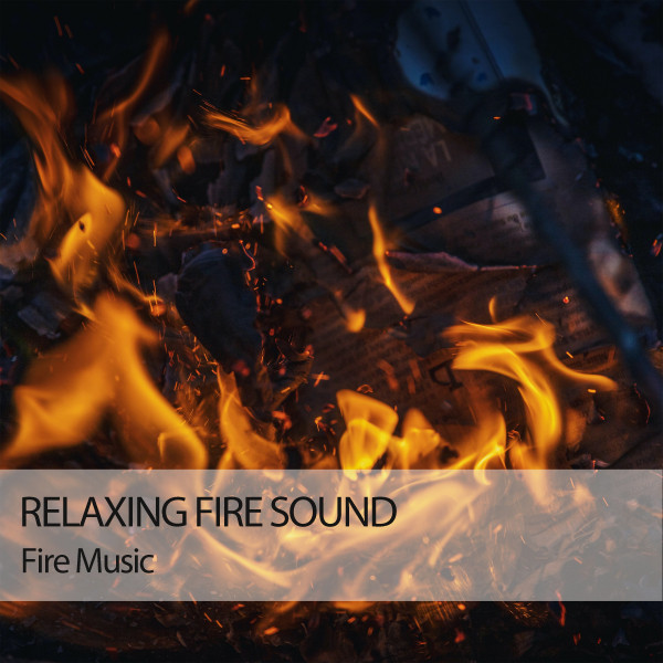 Fire Music: Relaxing Fire Sound - Album by Pilates Music | Spotify