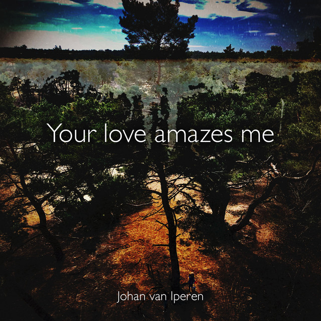 Your love amazes me - Radio Edit