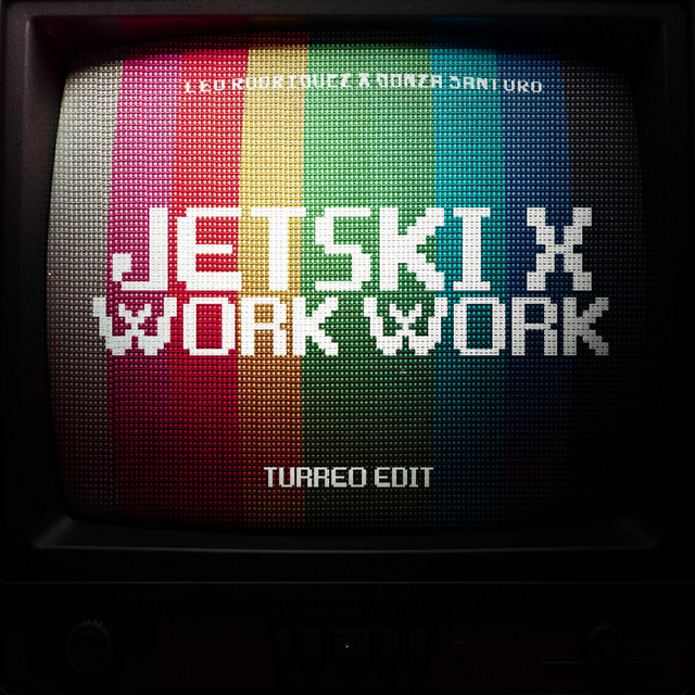 Jetski x Work Work - Turreo Edit
