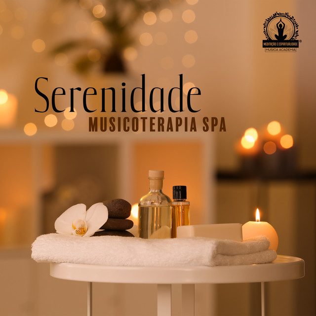 Serenidade: Musicoterapia Spa, Relaxamento do Corpo e da Mente ...