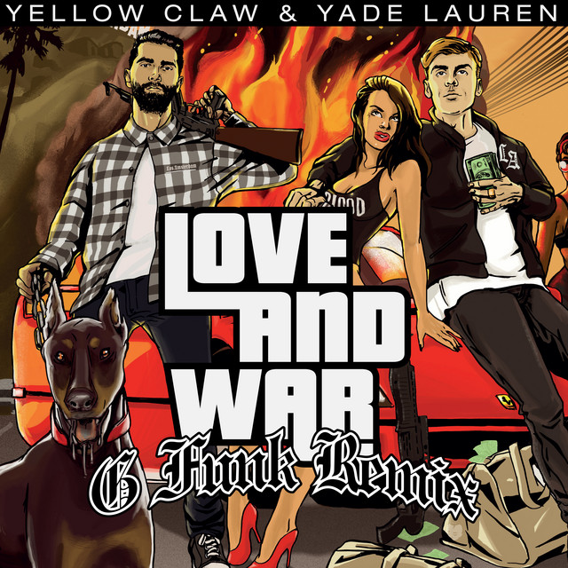 Love & War (Yellow Claw G-Funk Remix) cover