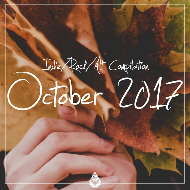Indie / Rock / Alt Compilation - October 2017 cover art