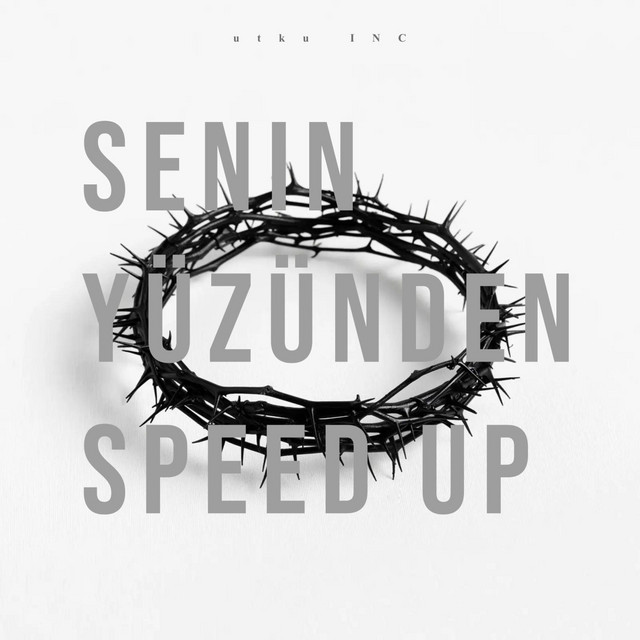 Senin Yüzünden Speed up