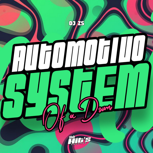Automotivo System of a Down