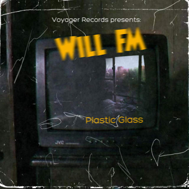 Plastic Glass - EP by Will FM | Spotify