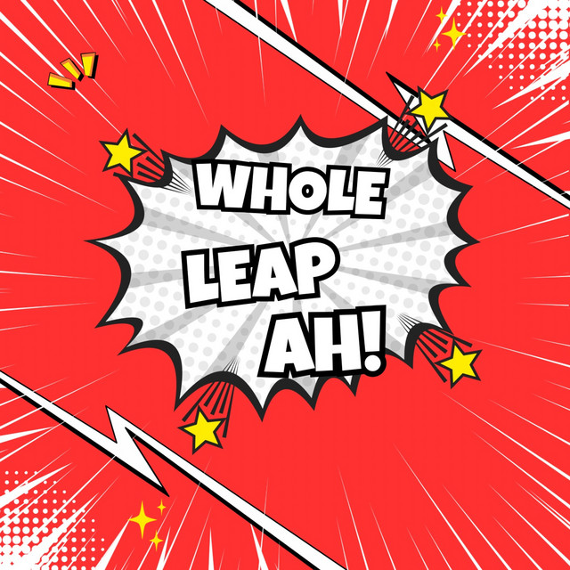 Whole Leap Ah Licks
