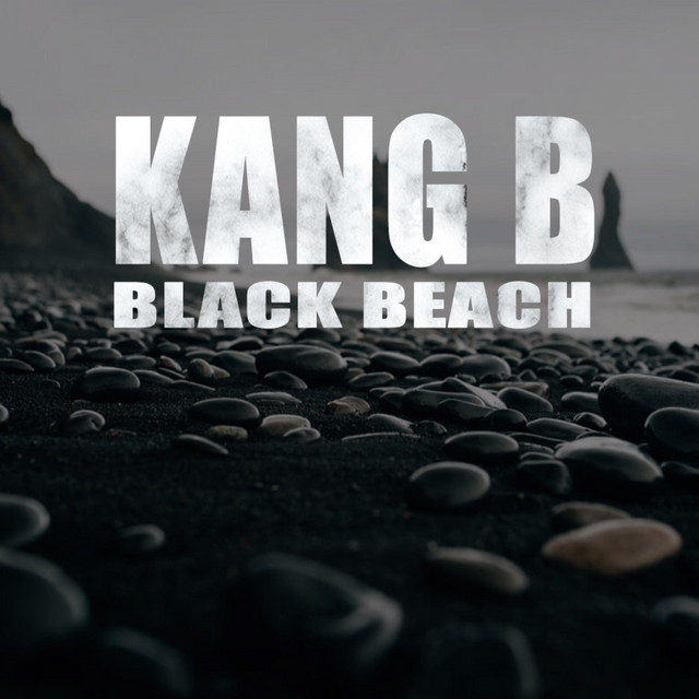 Black Beach - EP by Kang B | Spotify