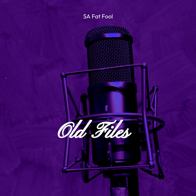 Old Files - EP by SA Fat Fool | Spotify