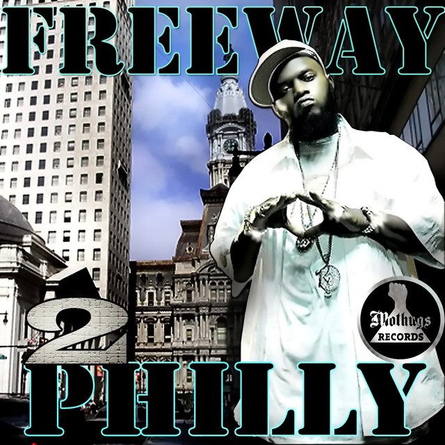 Freeway 2 Philly - Album by Freeway | Spotify